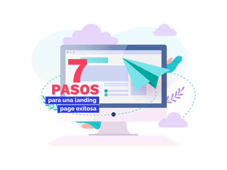 Lee más sobre el artículo 7 Pasos para crear una landing page exitosa